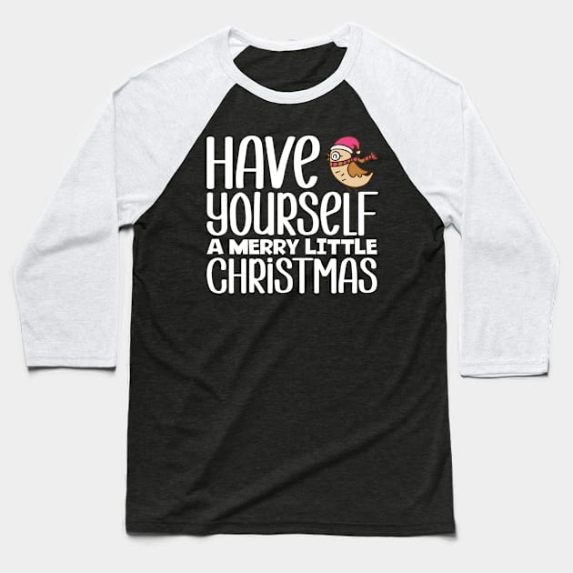 Have Yourself A Merry Little Christmas Baseball T-Shirt by colorsplash